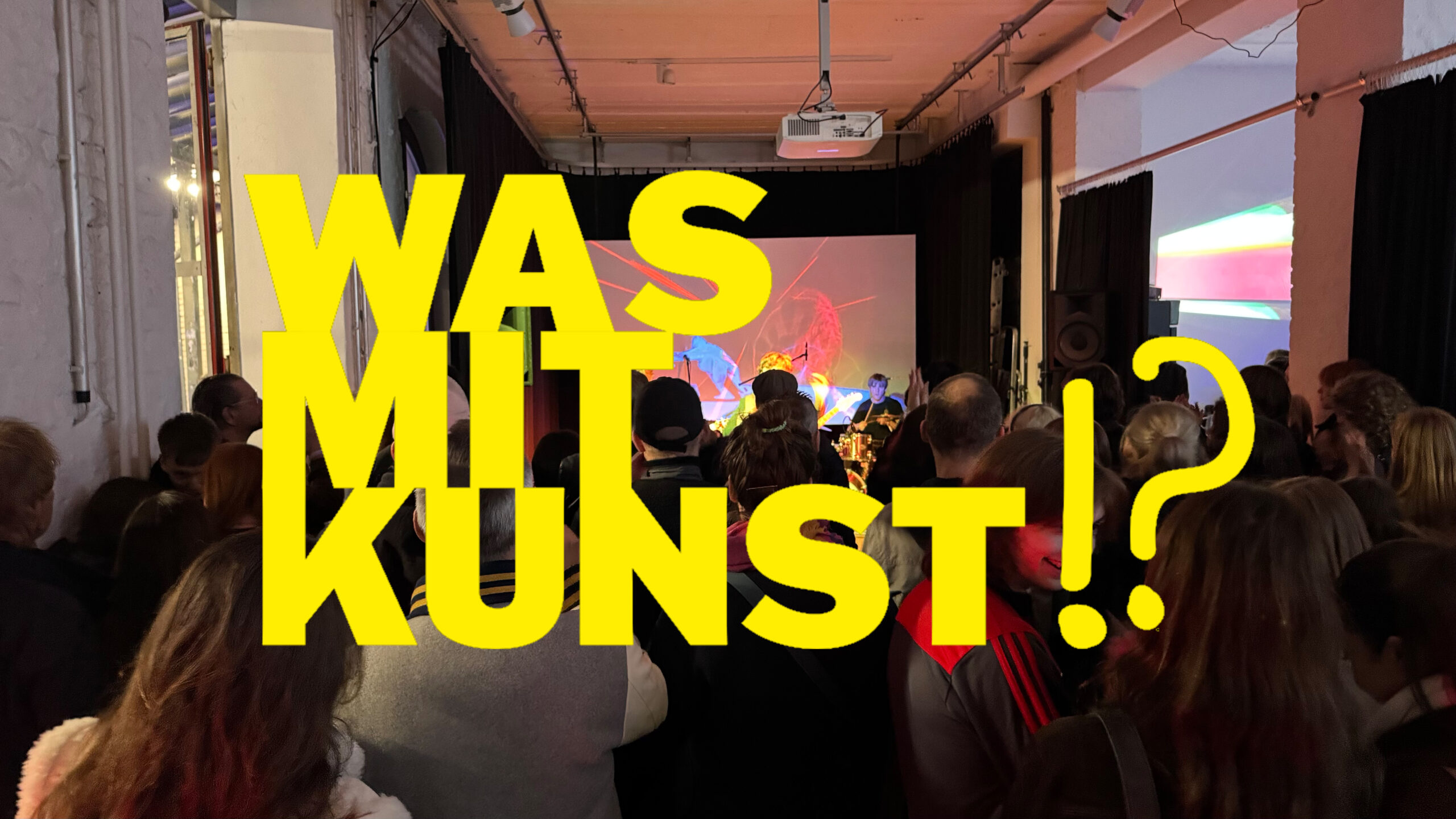 After-Show zur Eröffnung WAS MIT KUNST!? 2025